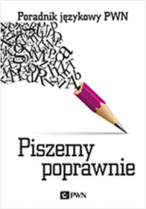 Piszemy poprawnie - Aleksandra Kubiak-Sokół - książka  wyd. 2022