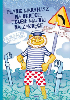 Płynie marynarz na okręcie, zgubił majtki na zakręcie. - Mateusz Jagielski - książka  wyd. 2023