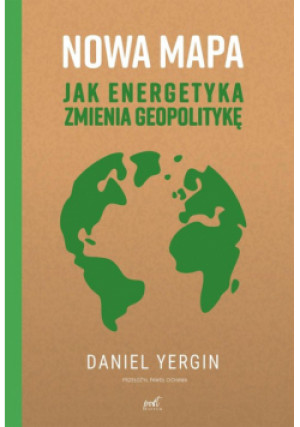 Nowa mapa - Daniel Yergin - książka  wyd. 2023