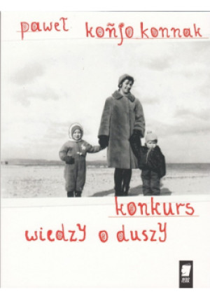 Konkurs wiedzy o duszy - Paweł Konjoknnak - książka  wyd. 2019