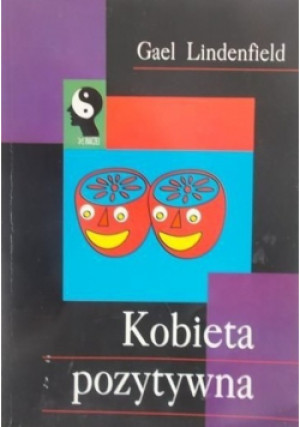 Kobieta pozytywna - Gael Lindenfield - książka  wyd. 1992