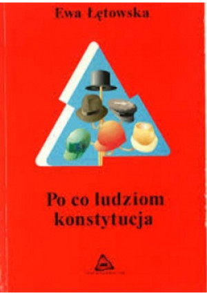 Po co ludziom konstytucja - Ewa Łętowska - książka  wyd. 1995