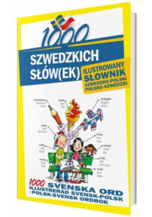 1000 szwedzkich słów(ek) Ilustrowany słownik.. - Monika Pawlik, Alarka Kempe - książka  wyd. 2020