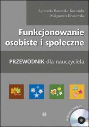 Funkcjonowanie osobiste i społeczne - Małgorzata Krukowska, Agnieszka Borowska-Kociemba - książka  wyd. 2022