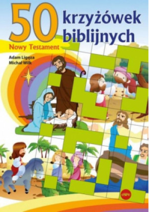 50 krzyżówek biblijnych - Michał Wilk, Adam Ligęza - książka  wyd. 2023