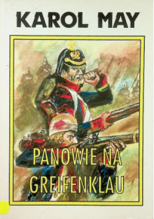 Panowie na Greifenklau - Karol May - książka historyczna wyd. 1996