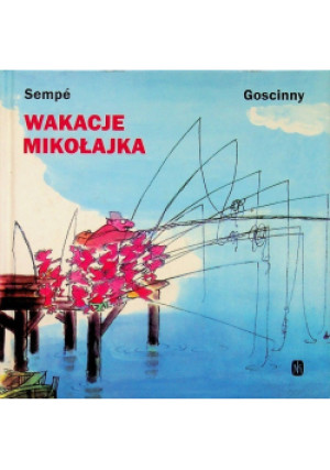 Wakacje Mikołajka - Rene Goscinny - książka  wyd. 1980