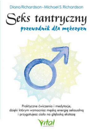 Seks tantryczny Przewodnik dla mężczyzn - Diana Richardson - książka  wyd. 2023