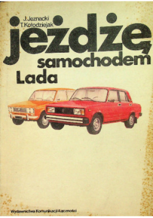 Jeżdżę samochodem Lada - Praca Zbiorowa - książka  wyd. 1985
