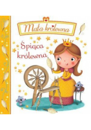 Mała królewna. Śpiąca królewna - Emilie Beaumont, Beaumont Emilie, Belineau Nathalie - książka  wyd. 2015
