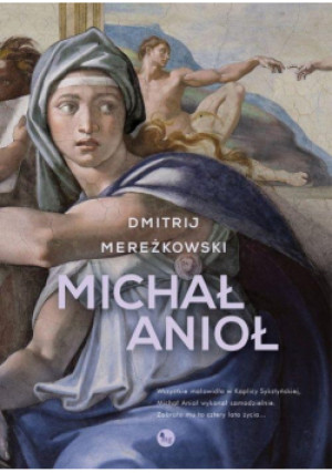 Michał Anioł - Mereżkowski Dmitrij - książka  wyd. 2019