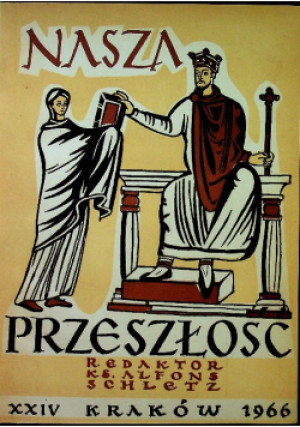 Nasza przeszłość XXIV - Praca Zbiorowa - książka historyczna wyd. 1966