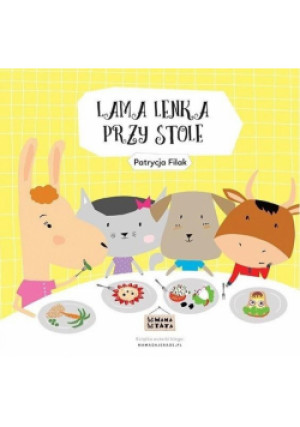 Lama Lenka przy stole - Filak Patrycja - książka  wyd. 2018