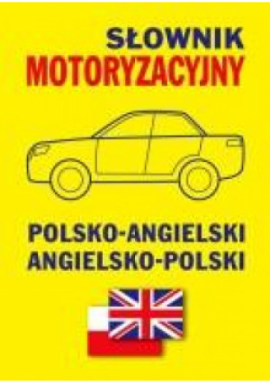 Słownik motoryzacyjny polsko-angielski ang-pol - , Brak - książka  wyd. 2014