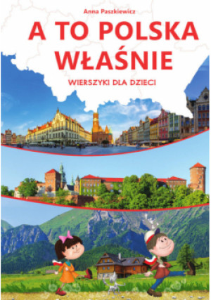A to Polska właśnie - Anna Paszkiewicz - książka  wyd. 2023