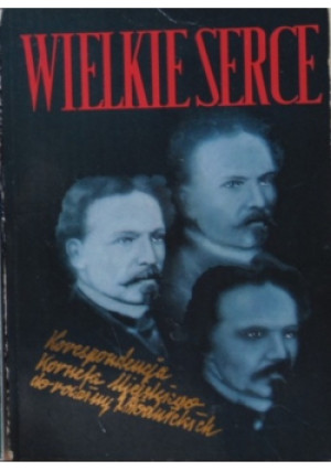 Wielkie serce - Zbigniew Sudolski (red.) - książka  wyd. 1992