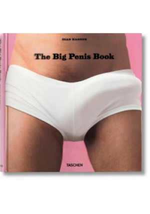 Big Penis Book - Dian Hanson - książka  wyd. 2022