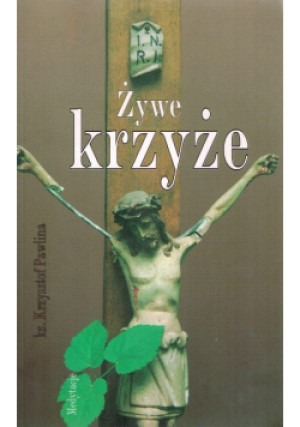Żywe krzyże - Krzysztof Pawlina - książka  wyd. 1997