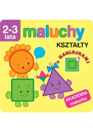Akademia malucha. Kształty z naklejkami - książka  wyd. 2023