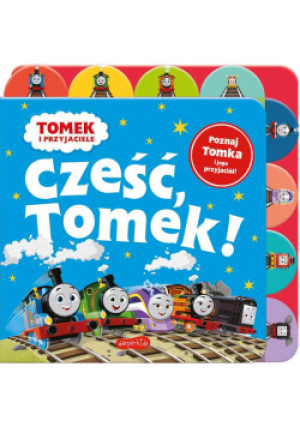 Cześć, Tomek! Tomek i przyjaciele - książka  wyd. 2023