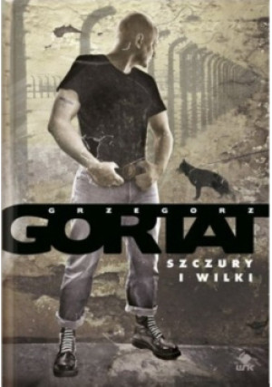 Szczury i wilki - Grzegorz Gortat - książka  wyd. 2009