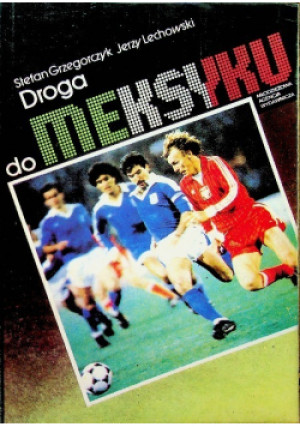 Droga do Meksyku - Stefam Grzegorczyk - książka  wyd. 1986