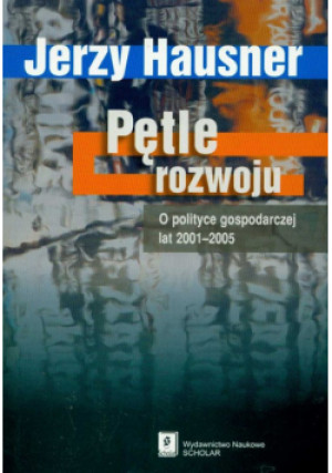 Pętle rozwoju - Jerzy Hausner - książka  wyd. 2013