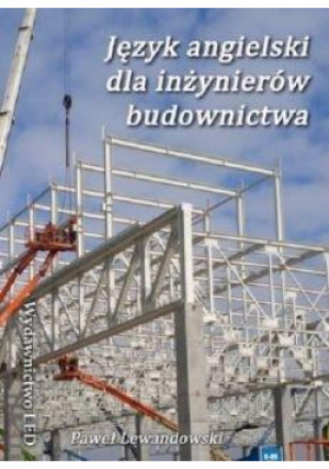 Język angielski dla inżynierów budownictwa - Lewandowski Paweł - książka  wyd. 2017