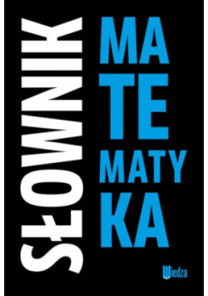 Słownik Matematyka - Praca Zbiorowa - książka  wyd. 2017