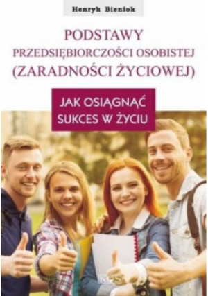 Podstawy przedsiębiorczości osobistej - Bieniok Henryk - książka  wyd. 2019
