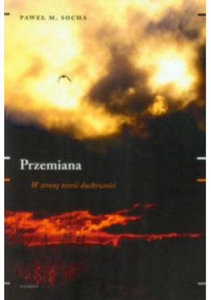 Przemiana - Paweł M. Socha - książka  wyd. 2014