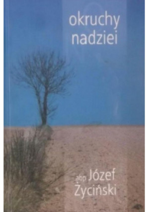 Okruchy nadziei - Józef Życiński - książka  wyd. 2008
