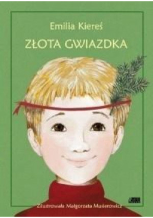 Złota Gwiazdka - Kiereś Emilia - książka  wyd. 2018