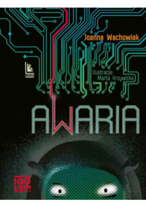 Awaria - Wachowiak Joanna, Krzywicka Marta - książka  wyd. 2021