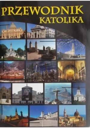 Przewodnik katolika - Praca Zbiorowa - książka