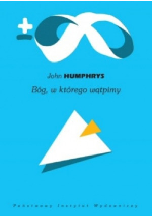 Bóg w którego wątpimy - John Humphrys - książka  wyd. 2011