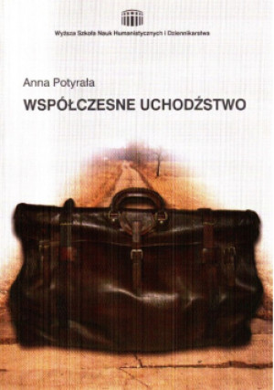 Współczesne uchodźstwo - Anna Porytała - książka historyczna wyd. 2005