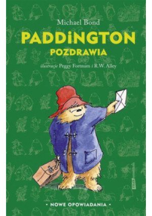 Paddington pozdrawia - Michael Bond - książka  wyd. 2021