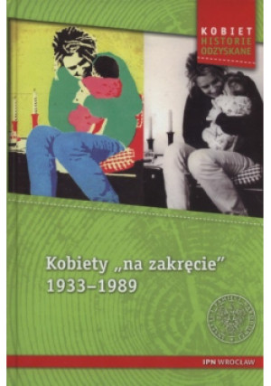 Kobiety na zakręcie 1933 - 1989 - książka  wyd. 2019