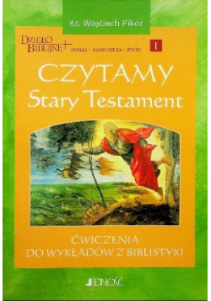 Czytamy Stary Testament - Wojciech Pikor - książka  wyd. 2007