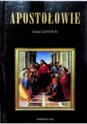 Apostołowie - Anita Ganoun - książka  wyd. 2015