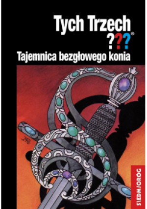 Tych Trzech??? Tajemnica bezgłowego konia - Chandler Andy - książka  wyd. 2017