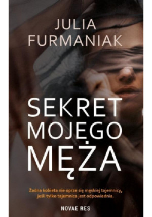 Sekret mojego męża - Furmaniak Julia - książka  wyd. 2020