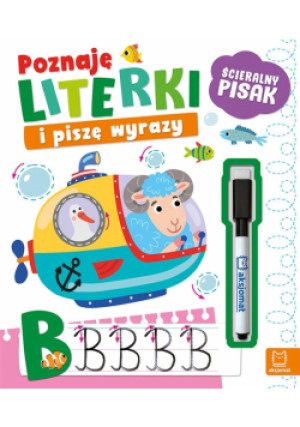 Poznaję literki i piszę wyrazy. Ścieralny pisak - Bator Agnieszka - książka  wyd. 2023