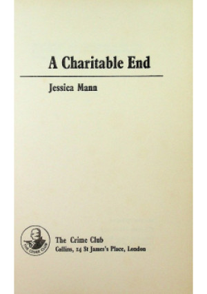 A Charitable End - Jessica Mann - książka historyczna wyd. 1971