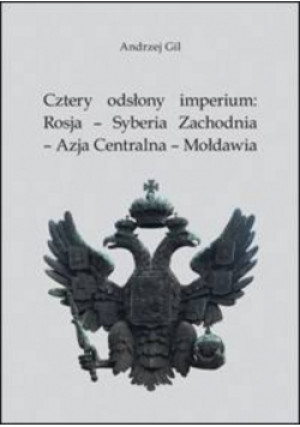 Cztery Odsłony Imperium - Andrzej Gil - książka  wyd. 2014