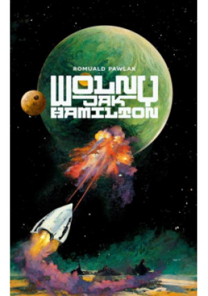 Wolny jak Hamilton - Pawlak Romuald - książka fantasy wyd. 2022