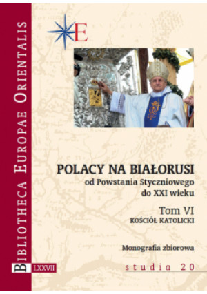 Polacy na Białorusi od Powstania Styczniowego do XXI wieku - książka  wyd. 2022