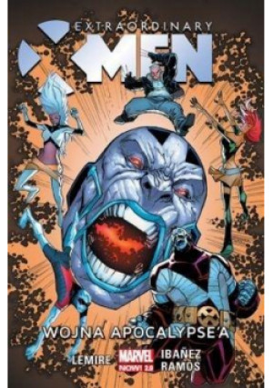 Extraordinary X-Men: Wojna Apocalypse'a T.2 - Zbiorowa Praca - książka  wyd. 2019