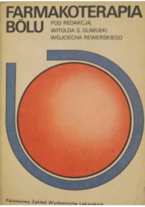 Farmakoterapia bólu - Witold Gumułka (red.) - książka  wyd. 1985